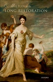"Milton in the Long Restoration" by Ann Baynes Coiro