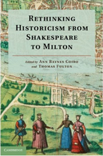 "Rethinking Historicism from Shakespeare to Milton" by Thomas Fulton