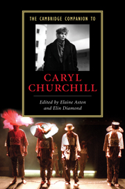 "The Cambridge Companion to Caryl Churchill" by Elin Diamond