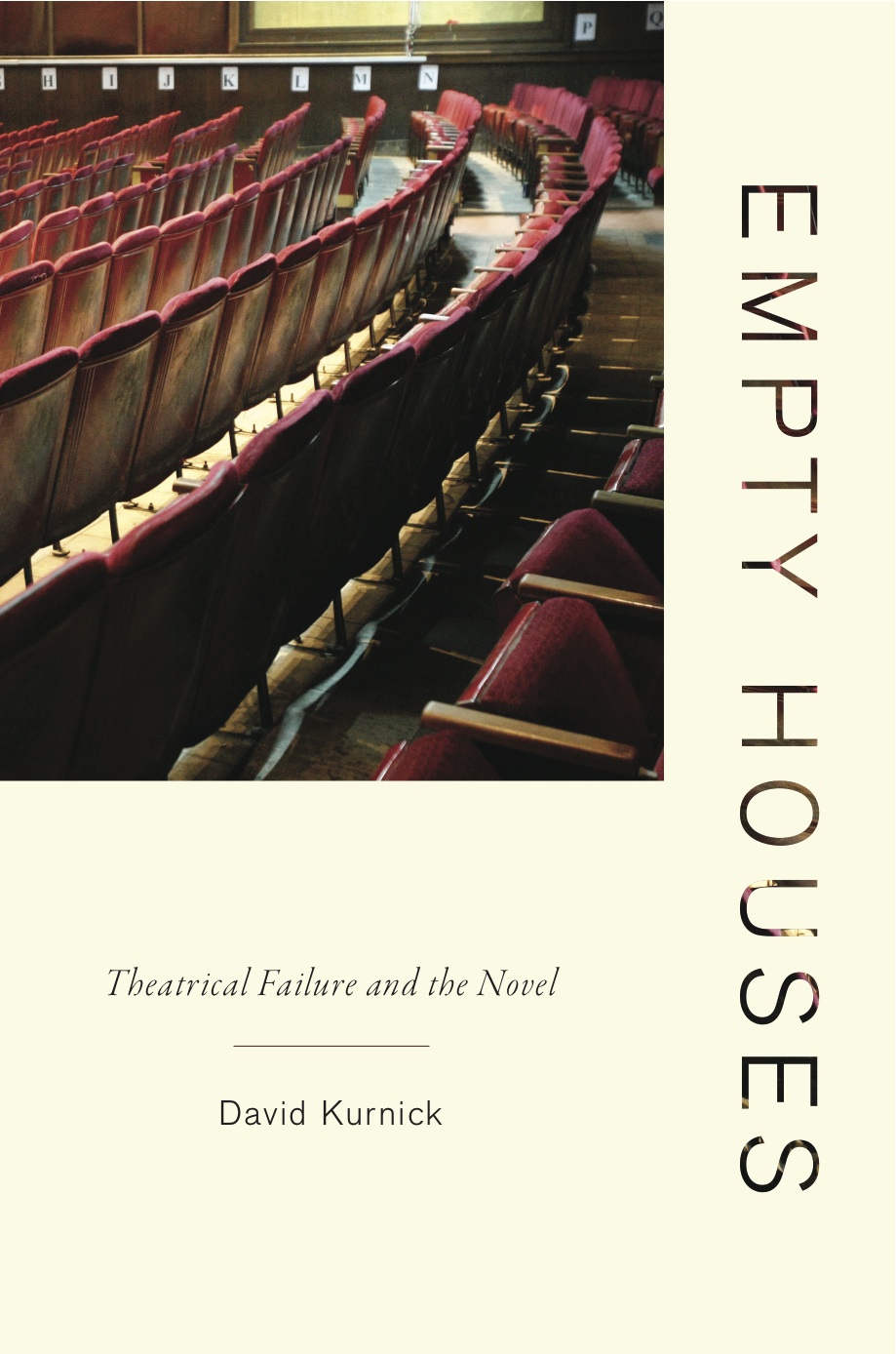 "Empty Houses: Theatrical Failure and the Novel" by David Kurnick