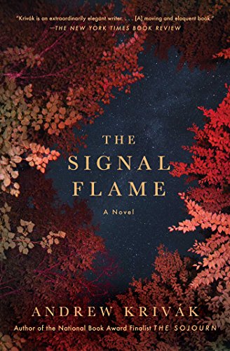 "The Signal Flame" by Andrew Krivak