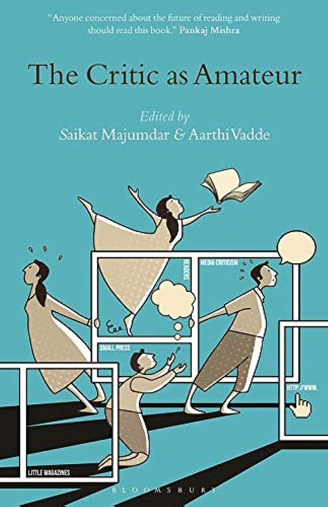 "The Critic as Amateur" by Saikat Majumdar